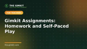 Gimkit Assignments - The Gimkit