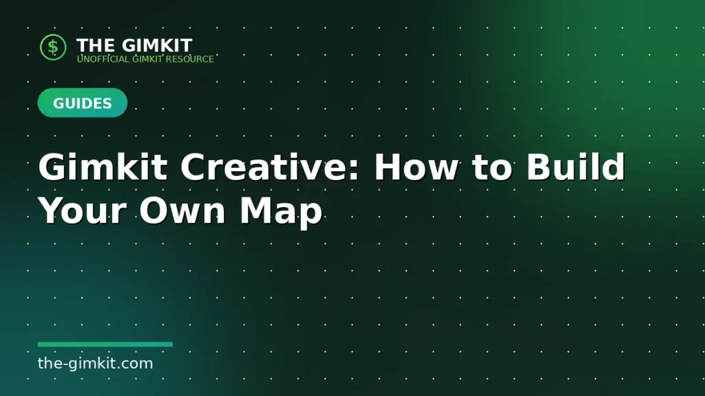 Gimkit Creative Guide - The Gimkit